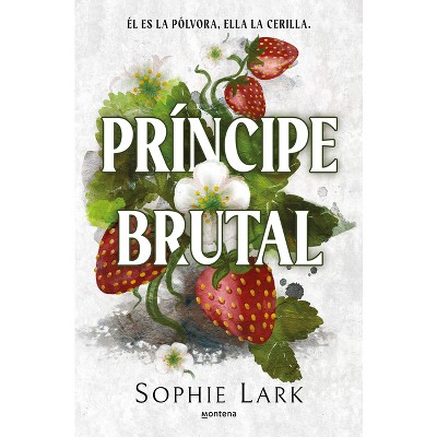 Príncipe Brutal / Brutal Prince - (Herencia Brutal) by  Sophie Lark (Paperback)