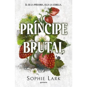 Príncipe Brutal / Brutal Prince - (Herencia Brutal) by  Sophie Lark (Paperback) - 1 of 1
