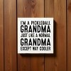 Slickblue Pickleball Grandma Wood Sign – Funny 7x7 Rustic Wall Decor – Way Cooler Than Normal Grandma, 10 Color Options - 2 of 3