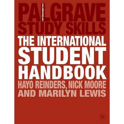 The International Student Handbook - (MacMillan Study Skills) by  Hayo Reinders & Nick Moore & Marilyn Lewis (Paperback)