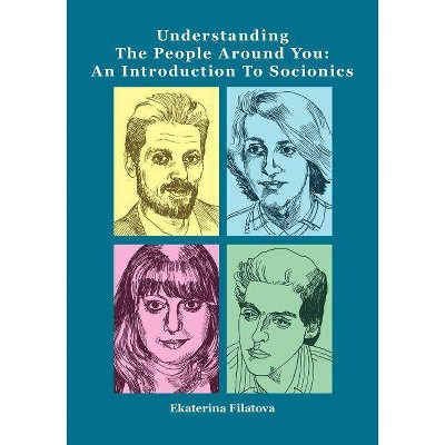 Understanding the People Around You - by  Ekaterina Sergeevna Filatova (Paperback)