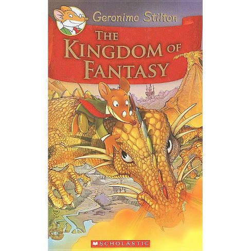 Geronimo Stilton And The Kingdom Of Fantasy 1 The Kingdom Of Fantasy Hardcover Target