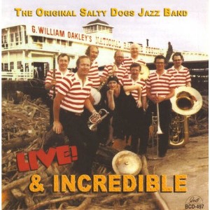 The Original Salty Dogs - Live and Incredible (CD) - 1 of 1