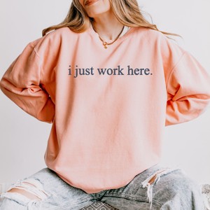Simply Sage Market Embroidered I Just Work Here Lightweight Garment Dyed Sweatshirt - S - Peachy - 1 of 4