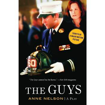 The Guys - by  Anne Nelson (Paperback)