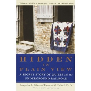 Hidden in Plain View - by  Jacqueline Tobin & Raymond G Dobard (Paperback) - 1 of 1