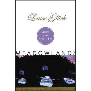 Meadowlands - by  Louise Gluck (Paperback)
