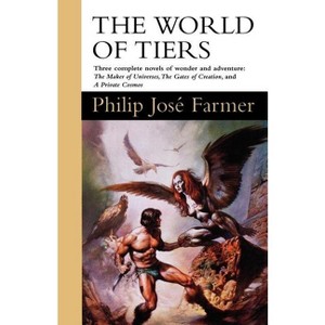 The World of Tiers: Volume One - by  Philip Jose Farmer (Paperback) - 1 of 1