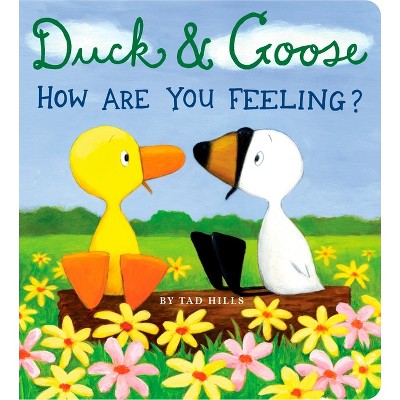Duck & Goose, How Are You Feeling? - by Tad Hills (Board Book)