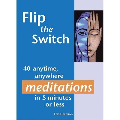 Flip the Switch - by  Eric Harrison (Paperback)