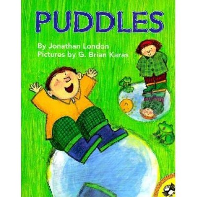 Puddles - (Picture Puffin Books) by  Jonathan London (Paperback)