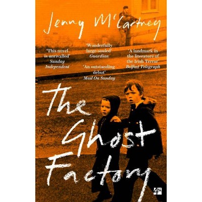  The Ghost Factory - by  Jenny McCartney (Paperback) 