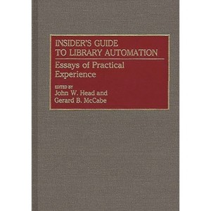 Insider's Guide to Library Automation - (New Directions in Information Management) by  Gerard B McCabe & John W Head (Hardcover) - 1 of 1