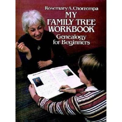 My Family Tree Workbook - (Dover Hobbies and Amusements for Children) by  Rosemary Chorzempa (Paperback)