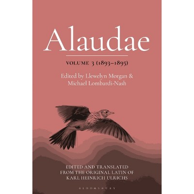 Alaudae Volume 3 - by  Llewelyn Morgan & Michael Lombardi-Nash (Hardcover)