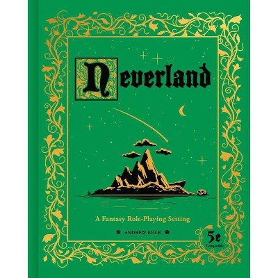 Neverland - by  Andrew Kolb (Hardcover)