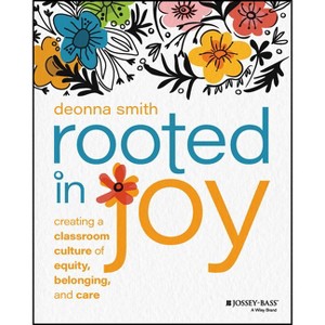 Rooted in Joy - by  Deonna Smith (Paperback) - 1 of 1