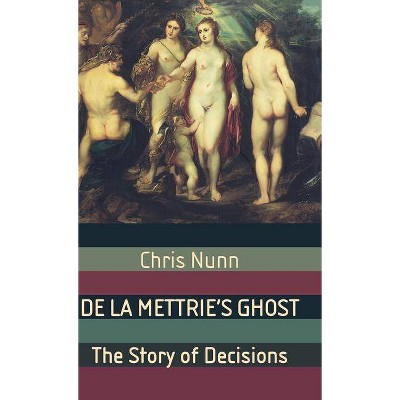 De la Mettrie's Ghost - (MacMillan Science) by  C Nunn (Hardcover)