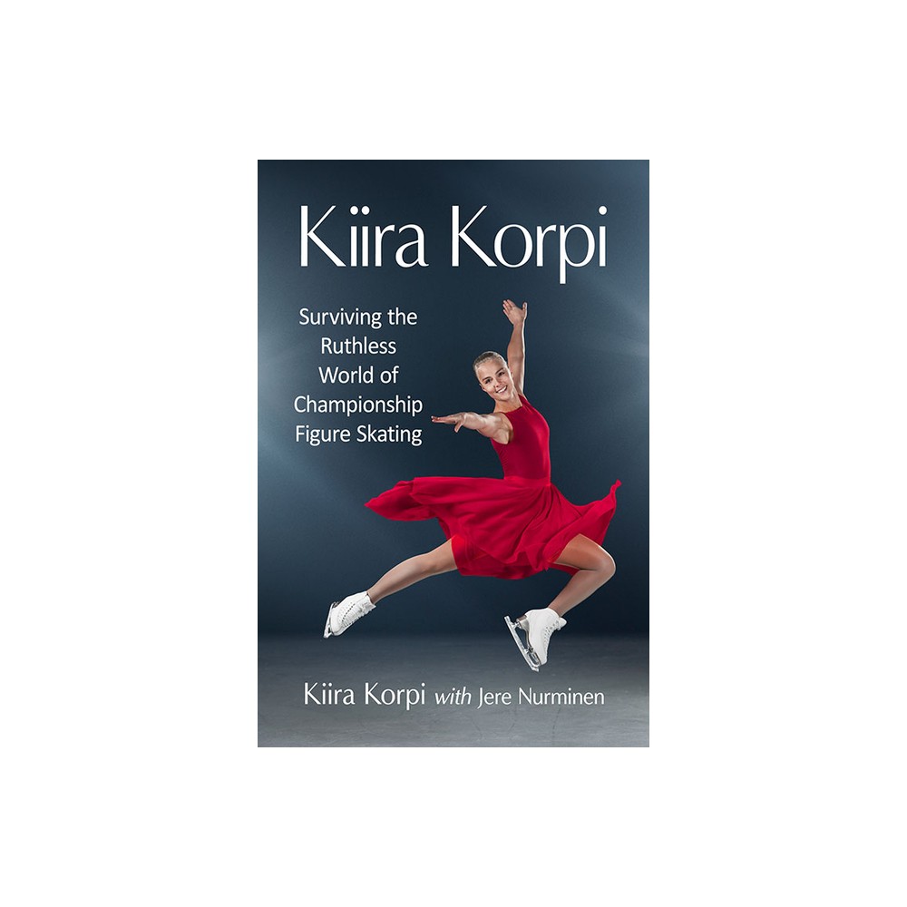 Kiira Korpi - by Kiira Korpi & Jere Nurminen (Paperback)