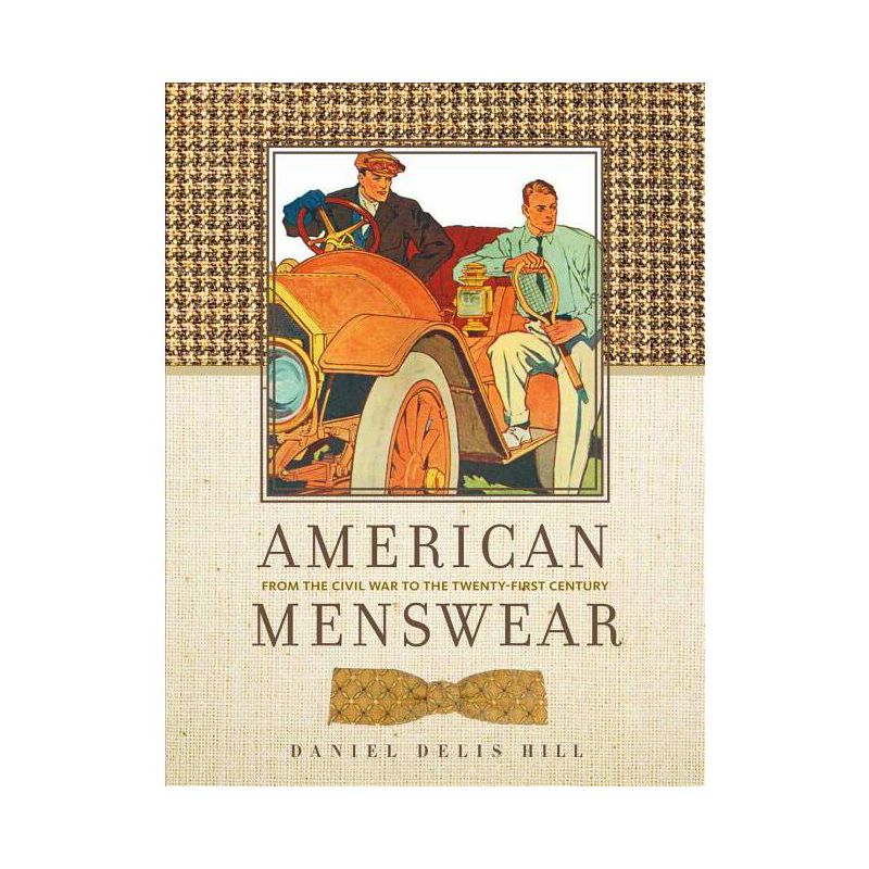American Menswear - (Costume Society of America) by  Daniel Delis Hill (Hardcover), 1 of 2