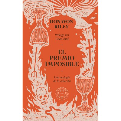 El premio imposible - by  Donavon Riley & Chad Bird (Paperback)