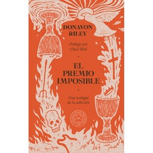 El premio imposible - by  Donavon Riley (Paperback) - 1 of 1