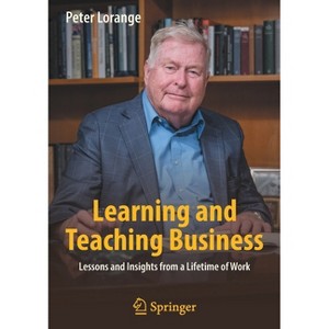 Learning and Teaching Business - by  Peter Lorange (Paperback) - 1 of 1