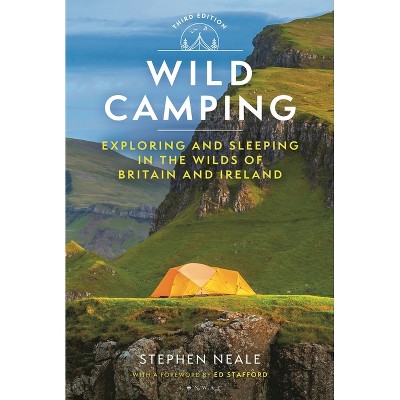Wild Camping 3rd Edition - by  Stephen Neale (Paperback)