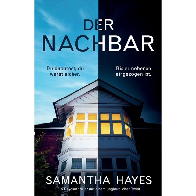 Der Nachbar - by  Samantha Hayes (Paperback)
