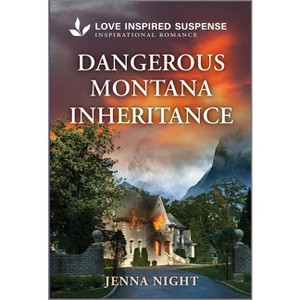 Dangerous Montana Inheritance - (Big Sky First Responders) by  Jenna Night (Paperback) - 1 of 1