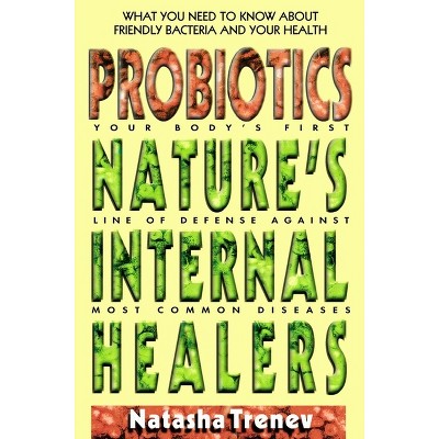 Probiotics - by  Natasha Trenev (Paperback)