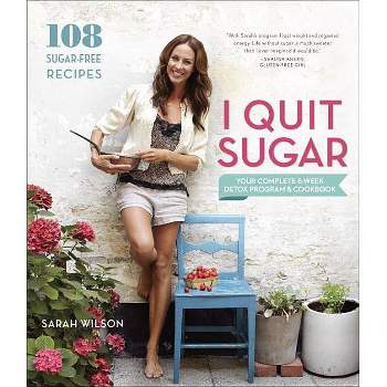 I Quit Sugar - By Sarah Wilson ( Paperback )