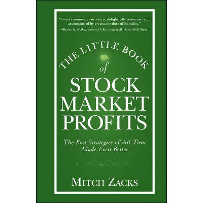 The Little Book of Stock Market Profits - (Little Books. Big Profits) by  Mitch Zacks (Hardcover)