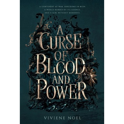 A Curse of Blood and Power - by  Viviene Noel (Hardcover)