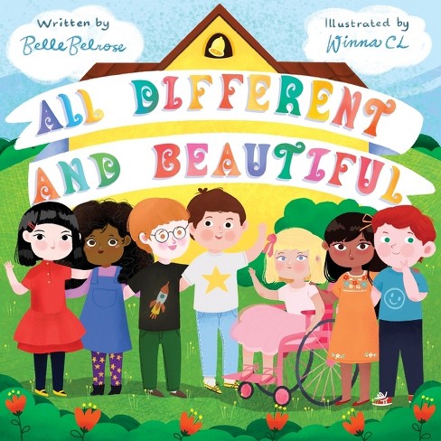 All Different and Beautiful - by  Belle Belrose (Paperback) - image 1 of 1