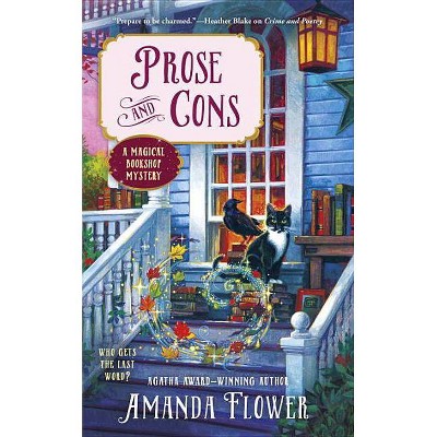 Prose and Cons - (Magical Bookshop Mystery) by  Amanda Flower (Paperback)