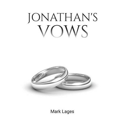 Jonathan's Vows - by  Mark Lages (Paperback)