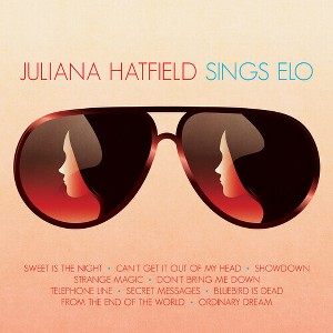 Juliana Hatfield - Juliana Hatfield Sings Elo (CD) - 1 of 1