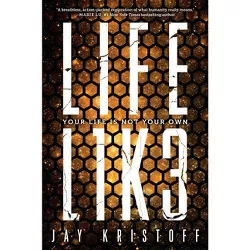 Lifel1k3 (Lifelike) - by  Jay Kristoff (Paperback)