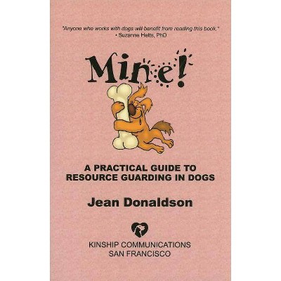 Mine! - by  Jean Donaldson (Paperback)