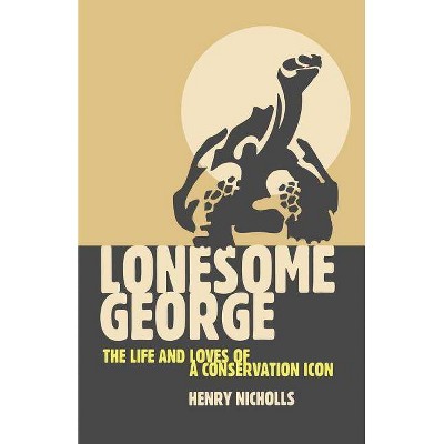 Lonesome George - (MacMillan Science) by  Na Na (Paperback)