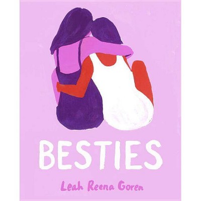 Besties - by  Leah Reena Goren (Hardcover)