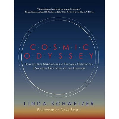 Cosmic Odyssey - by  Linda Schweizer (Hardcover)