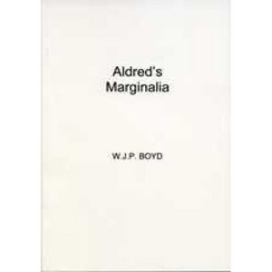 Aldred`s Marginalia - (Exeter Medieval Texts and Studies) by  W J P Boyd (Paperback) - 1 of 1