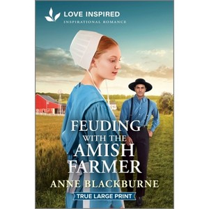 Feuding with the Amish Farmer - Large Print by  Anne Blackburne (Paperback) - 1 of 1