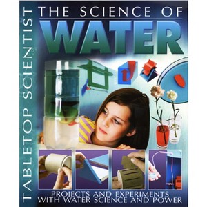 The Science of Water - (Dover Science for Kids) by  Steve Parker (Paperback) - 1 of 1
