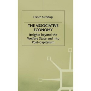 The Associative Economy - by  Franco Archibugi (Hardcover) - 1 of 1