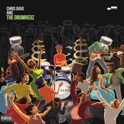 Chris Dave And The Drumhedz - Chris Dave And The Drumhedz (2 LP) (EXPLICIT LYRICS) (Vinyl)