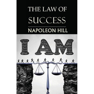 The Law of Success - by  Napoleon Hill (Paperback)