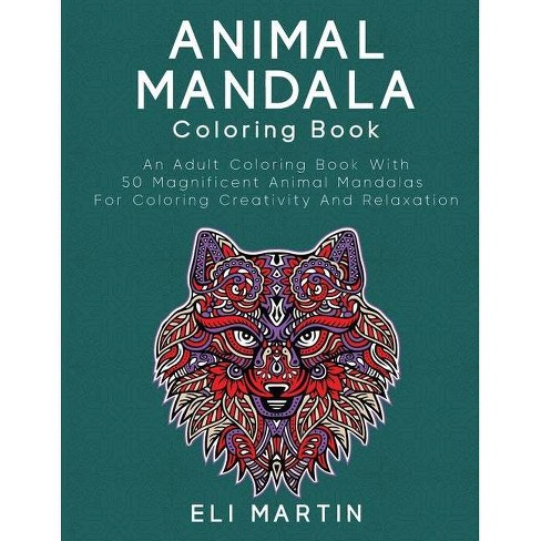 Download Animal Mandala Coloring Book By Eli Martin Paperback Target